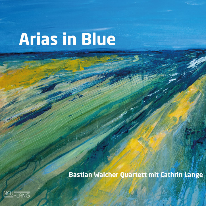 Bastian Walcher Quartett: ARIAS IN BLUE