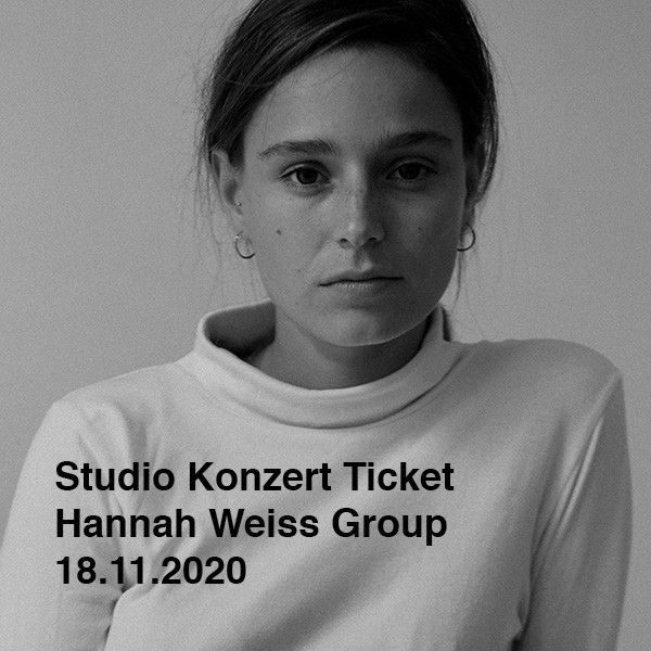 Studio Konzert Ticket - Hannah Weiss Group - März 2021