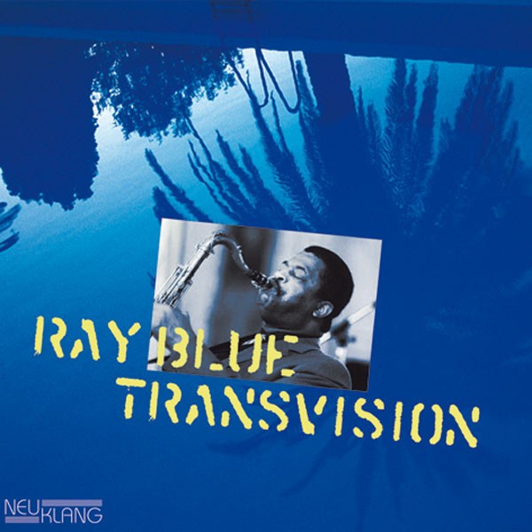 Ray Blue: TRANSVISION