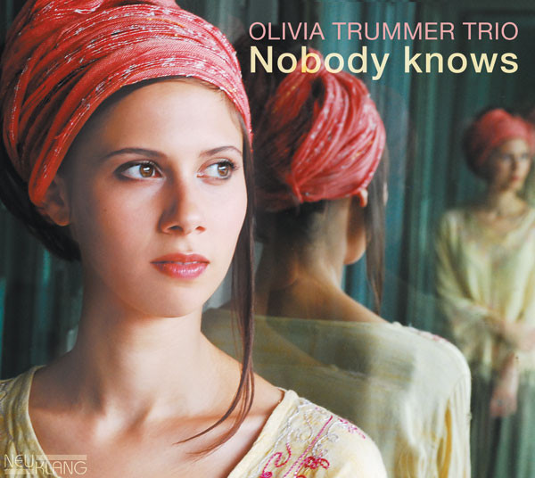 Olivia Trummer: NOBODY KNOWS