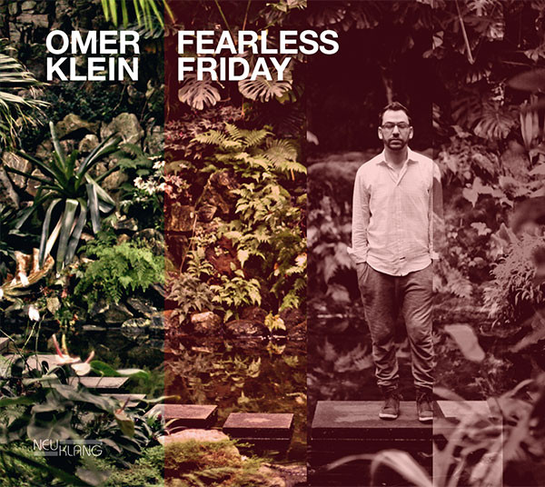 Omer Klein: FEARLESS FRIDAY
