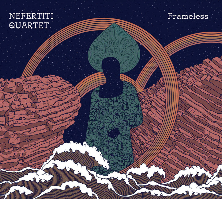 Nefertiti Quartet: FRAMELESS