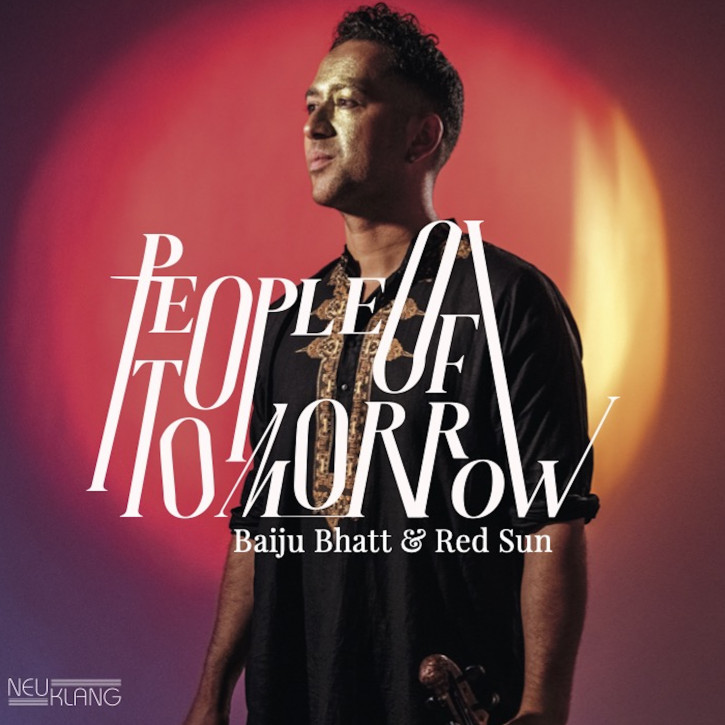 Baiju Bhatt & Red Sun PEOPLE OF TOMORROW
