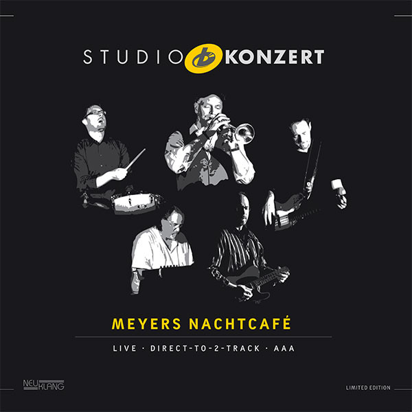 Meyers Nachtcafé: STUDIO KONZERT [180g Vinyl LIMITED EDITION]