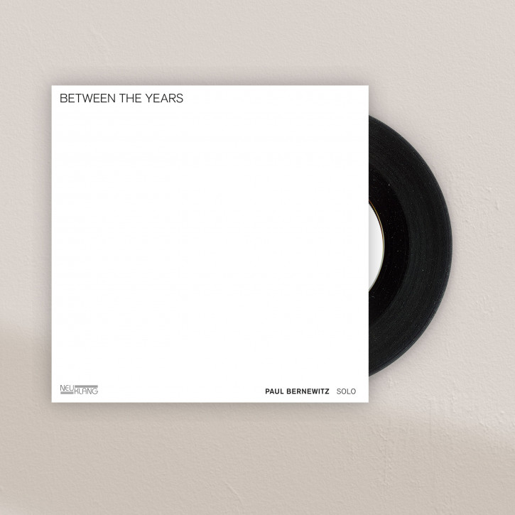 Paul Bernewitz: BETWEEN THE YEARS (VINYL) Paul Bernewitz: BETWEEN THE YEARS (VINYL)