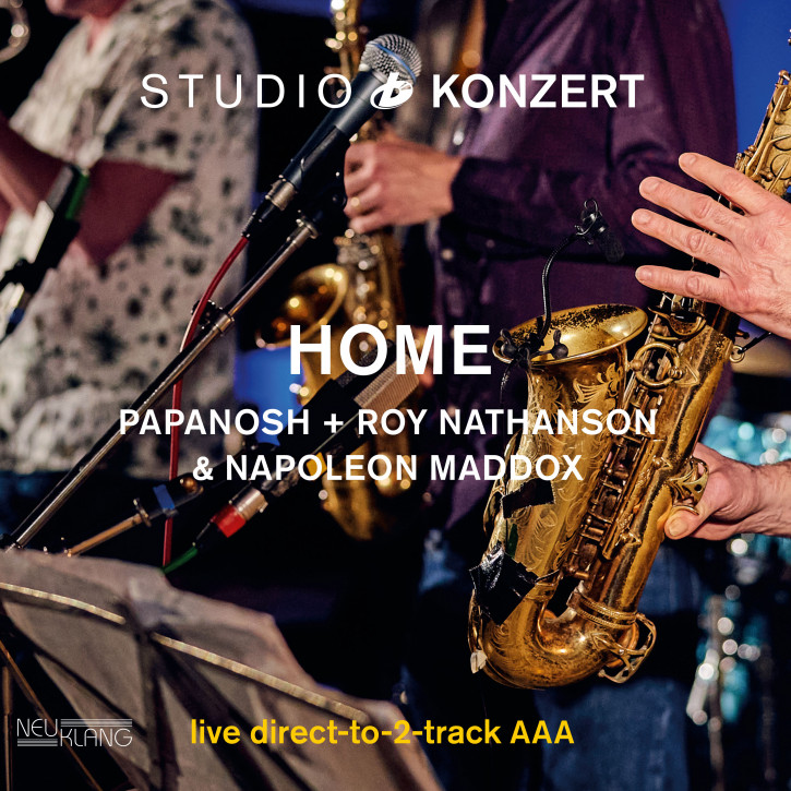 HOME (Papanosh + Roy Nathanson & Napoleon Maddox): STUDIO KONZERT [180g Vinyl LIMITED EDITION]
