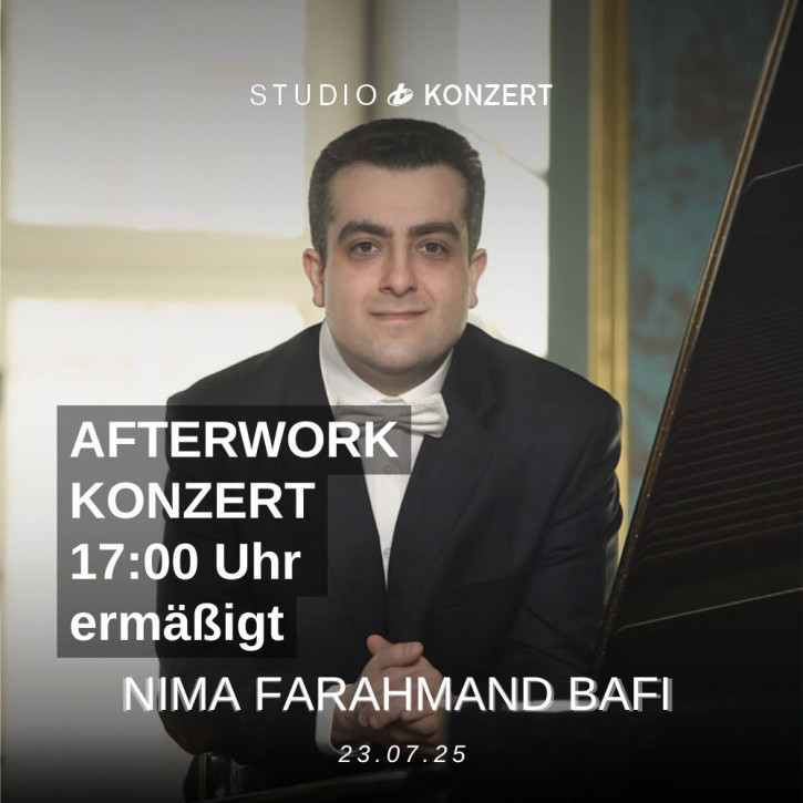 Afterwork Konzert Ticket - Nima Farahmand Bafi 17:00 für Schüler und Studenten
