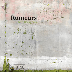 Tom Bourgeois: MURMURES / RUMEURS (Double CD)