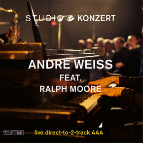 ANDRÉ WEIß feat Ralph Moore: STUDIO KONZERT [180g Vinyl LIMITED EDITION]